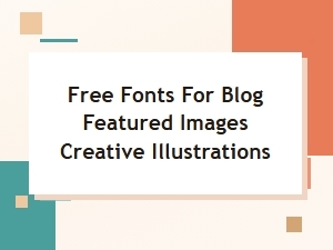 Free Fonts for Blog Featured Images